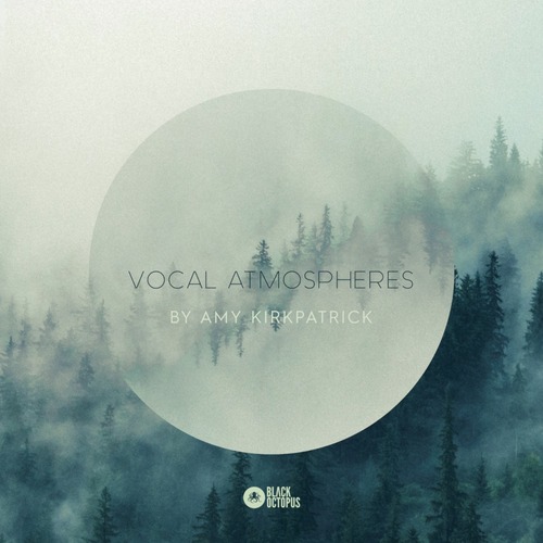 Black Octopus Sound Vocal Atmospheres by Amy Kirkpatrick WAV