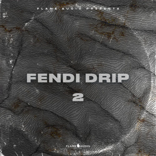 Flame Audio Fendi Drip 2 WAV MIDI