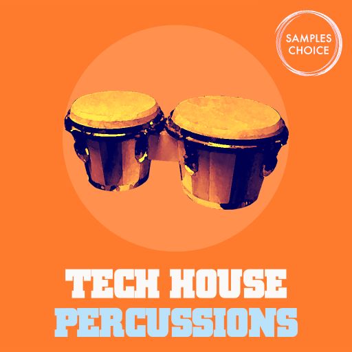 Samples Choice Tech House Percussions WAV