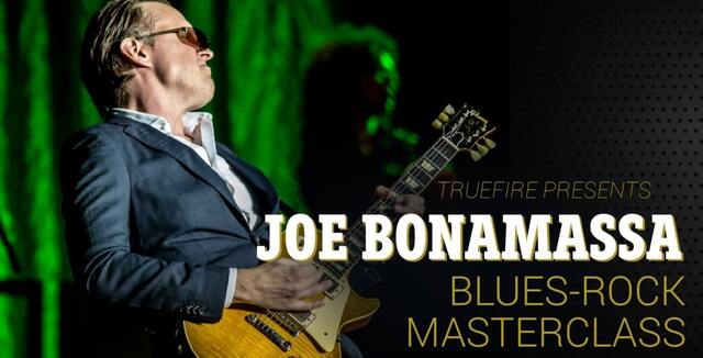 Truefire Joe Bonamassa's Blues-Rock Masterclass TUTORIAL