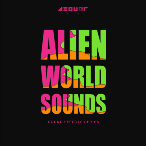 Aequor Sound Alien World Sounds WAV