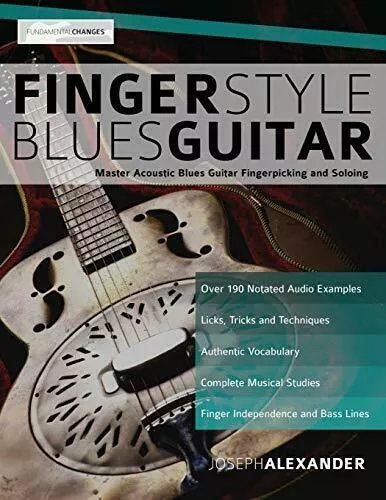 Fingerstyle Blues Guitar: Master Acoustic Blues Guitar Fingerpicking & Soloing PDF
