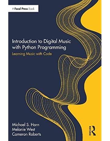 Introduction to Digital Music with Python Programming: Learning Music with Code PDF