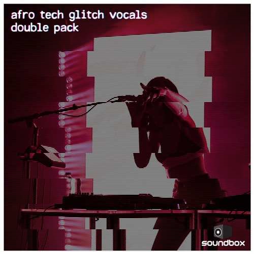 Soundbox Afro Tech Glitch Vocals Doublepack WAV