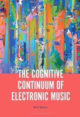 The Cognitive Continuum of Electronic Music PDF