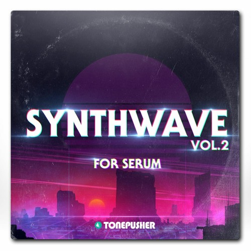 Tonepusher Synthwave Vol. 2 FXP
