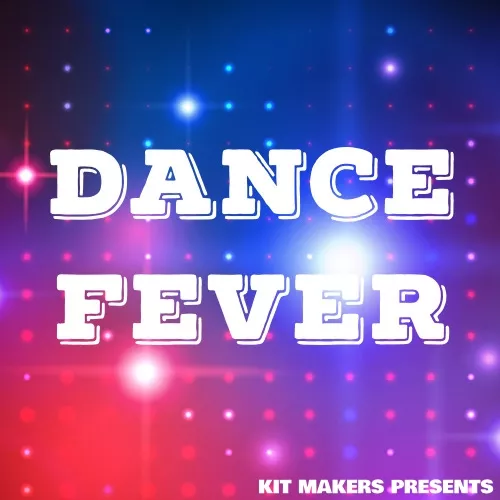 Kit Makers Dance Fever WAV