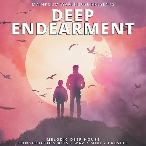 Mainroom Warehouse Deep Endearment WAV MIDI 