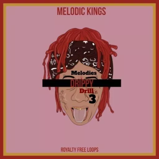 Melodic Kings Drippy Drill Melodies 3 WAV