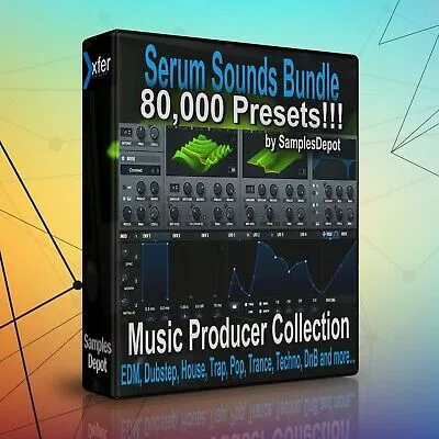 Samples Depot 80,000 xFer Serum Presets Bundle FXP