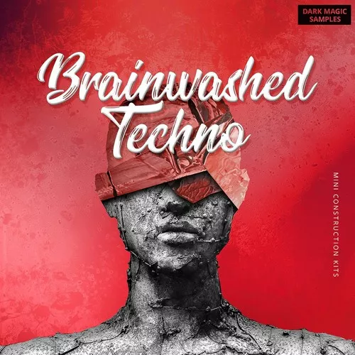 Dark Magic Samples Brainwashed Techno Vol.1 [WAV MIDI FXP]