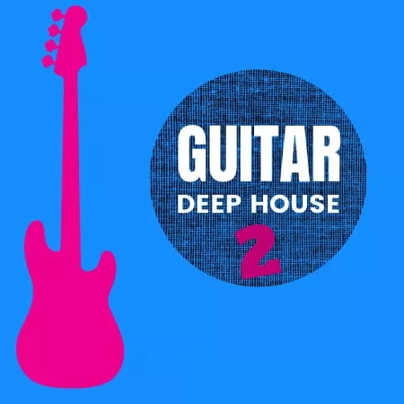 Guitar Deep House 2 SamplePack WAV