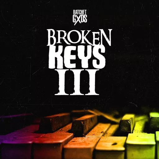 RatchetGxds Broken Keys 3 WAV