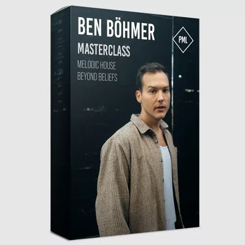 Masterclass: Ben Böhmer In The Studio: Beyond Beliefs