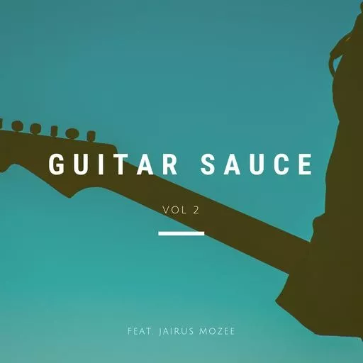 Jairus Mozee Guitar Sauce Vol.2 WAV