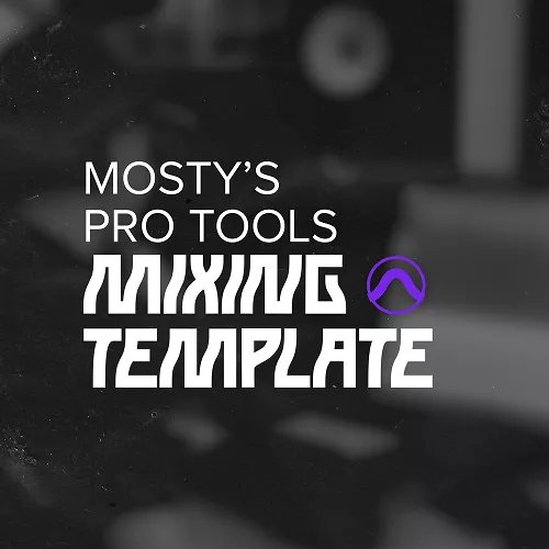 Mosty Pro Tools Mixing Template