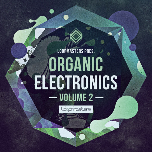 Loopmasters Organic Electronics Vol.2 MULTIFORMAT