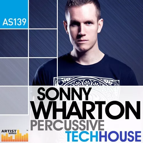 Sonny Wharton - Percussive Tech House MULTIFORMAT