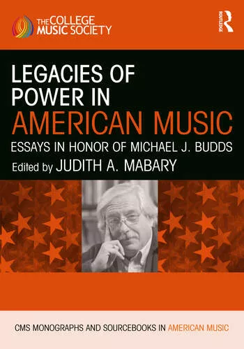 Legacies of Power in American Music