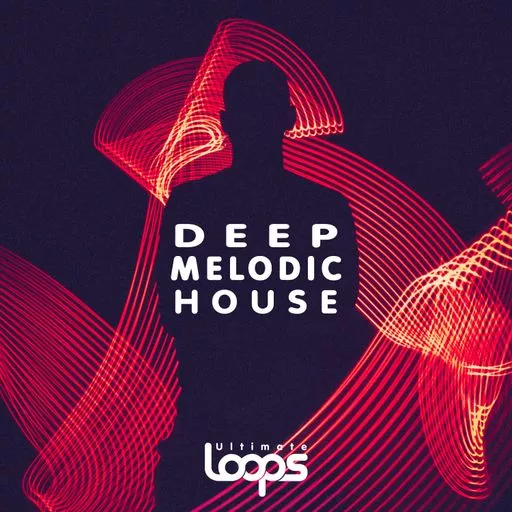 Ultimate Loops Deep Melodic House WAV