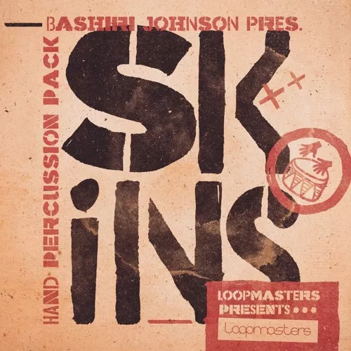 Loopmasters Bashiri Johnson Skins MULTIFORMAT