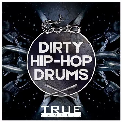 True Samples Dirty Hip Hop Drums WAV
