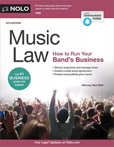 Music Law: How to Run Your Band's Business, 10th Edition