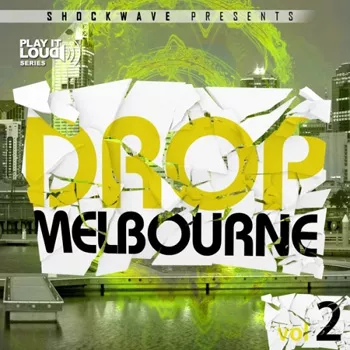 Shockwave Play It Loud Melbourne Drop Vol.2 WAV MIDI