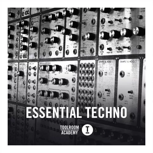 Toolroom Toolroom Academy ESSENTIAL TECHNO