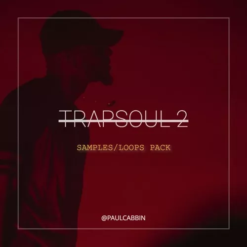 Paul Cabbin Trap Soul Sample Pack Vol.2 WAV