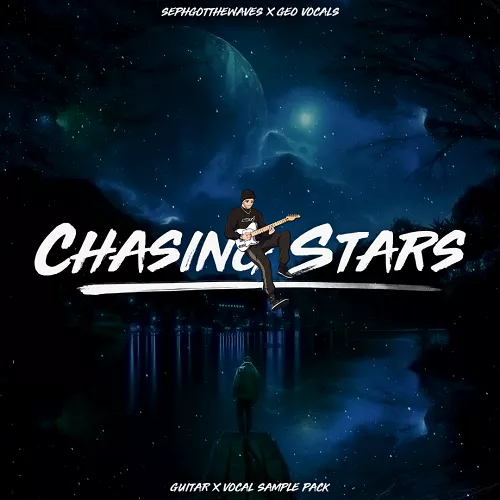 SephGotTheWaves x GeoVocals - Chasing Stars Guitar + Vocal Sample Pack WAV