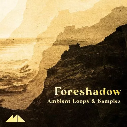 ModeAudio Foreshadow - Ambient Loops and Samples WAV