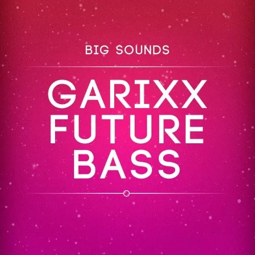 Big Sounds Garixx Future Bass
