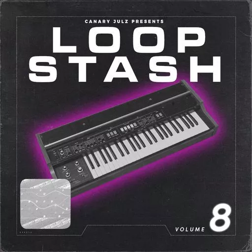 Canary Julz Loop Stash Vol.8 [WAV]