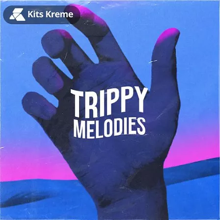 Kits Kreme Trippy Melodies WAV