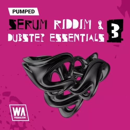 Pumped Serum Riddim & Dubstep Essentials 3