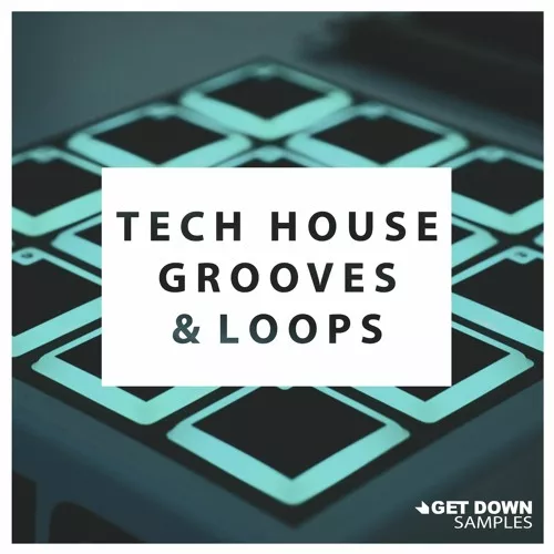Get Down Samples Tech House Grooves & Loops 1 WAV