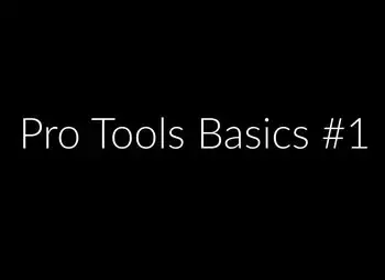 Produce Like A Pro ProTools Basics TUTORIAL