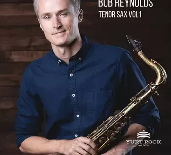 Yurt Rock Bob Reynolds Tenor Sax Vol.1 WAV