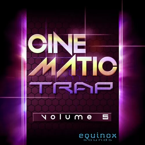 Equinox Sounds Cinematic Trap Vol.5