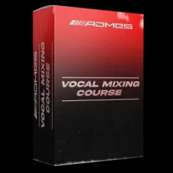 Admes Music Vocal Mixing Course TUTORIAL