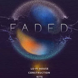 BFA FADED: Lo-fi House Construction Kits WAV MIDI
