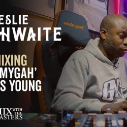 Leslie Brathwaite Mixing 'Omygah' by Os Young Deconstructing a Mix 49 [TUTORIAL]