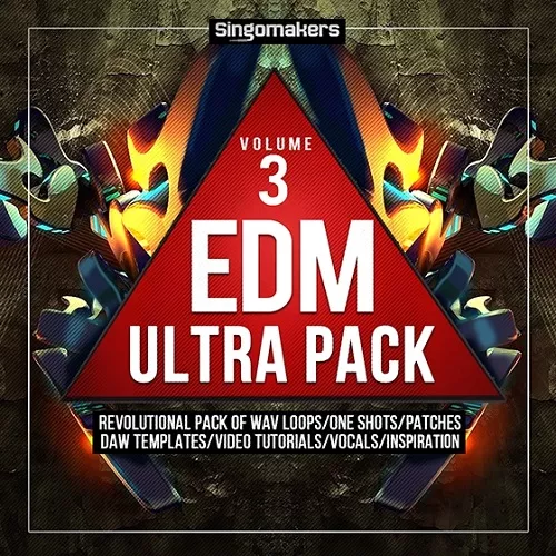 Singomakers EDM Ultra Pack Vol.3 [MULTIFORMAT]