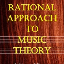 The Rational Approach to Music Theory PDF