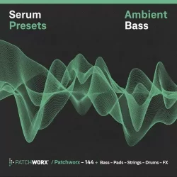 Ambient Bass (Serum Presets) [WAV MIDI FXP]