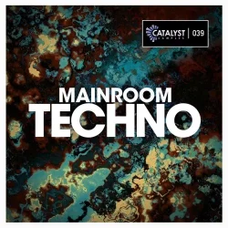 Catalyst Samples Mainroom Techno [WAV MIDI]