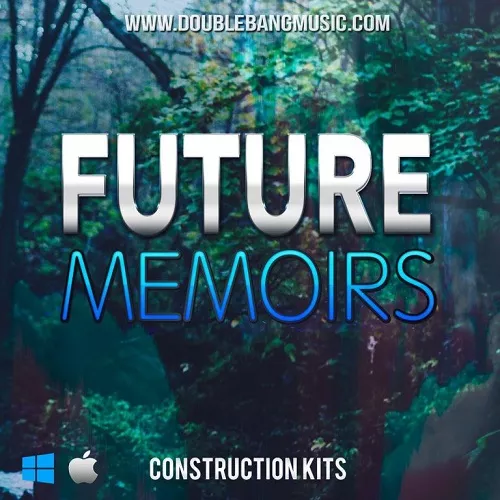 Double Bang Music Future Memoirs [WAV MIDI FLP]