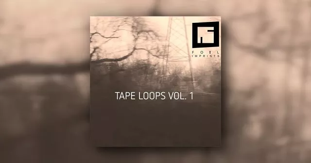 Foil Imprints Tape Loops Vol_1 WAV ABLETON