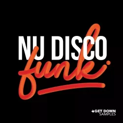  Get Down Samples: Nu Disco Funk [WAV MIDI]